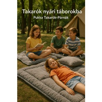 Takarók nyári táborokba – meleg, puha, praktikus